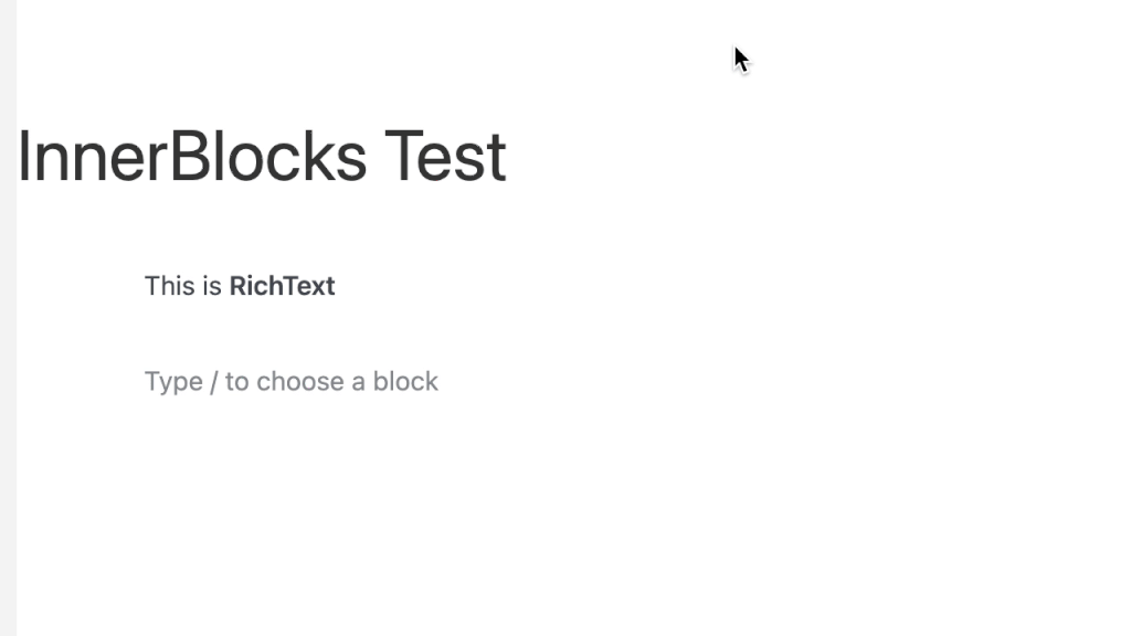 RichText Component and InnerBlocks