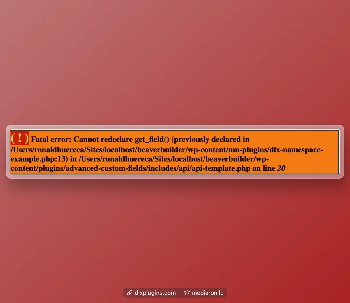 ( ! ) Fatal error: Cannot redeclare get_field() (previously declared in /Users/ronaldhuereca/Sites/localhost/beaverbuilder/wp-content/mu-plugins/dlx-namespace-example.php:13) in /Users/ronaldhuereca/Sites/localhost/beaverbuilder/wp-content/plugins/advanced-custom-fields/includes/api/api-template.php on line 20