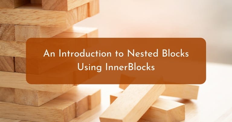 An Introduction to Inner Blocks