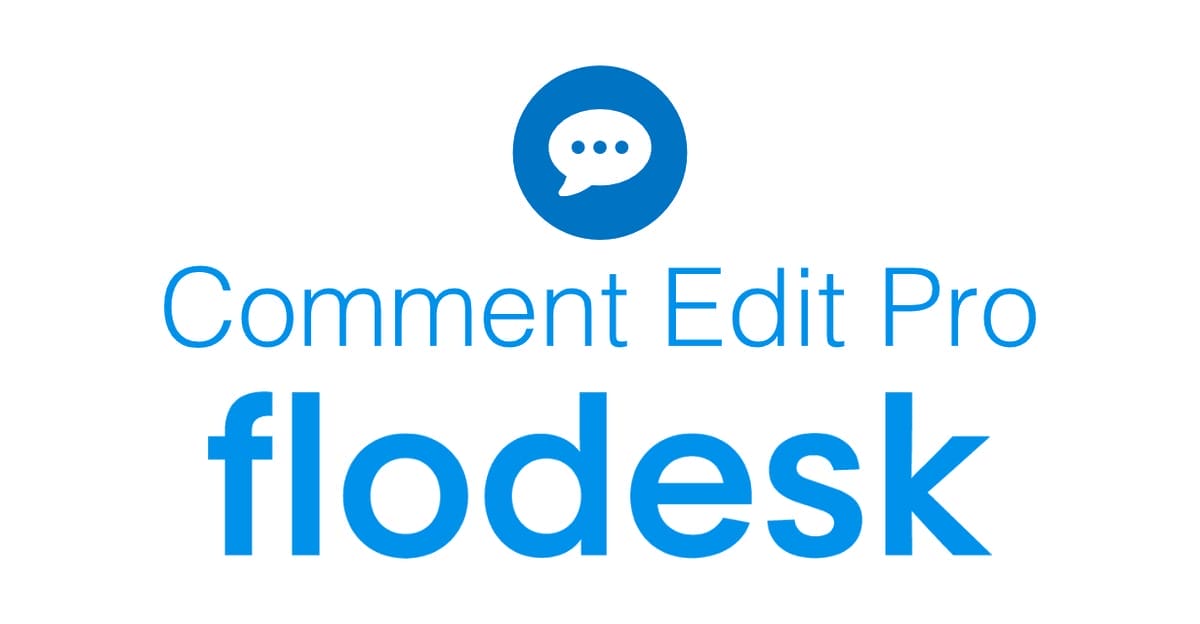 Comment Edit Pro and Flodesk