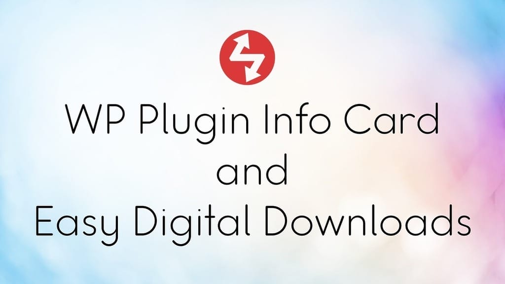 WP Plugin Info Card and Easy Digital Downloads