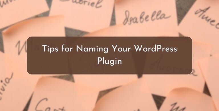 Tips for Naming Your WordPress Plugin